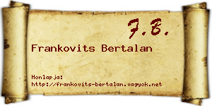 Frankovits Bertalan névjegykártya